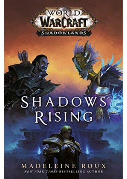 World of Warcraft: Shadows Rising 3 - Madeleine Roux