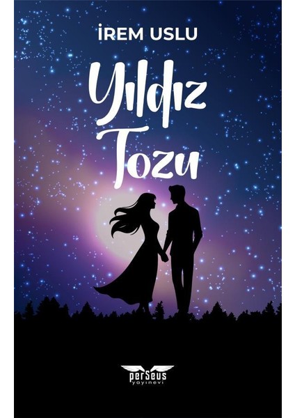 Yıldız Tozu 2 / Perseus Yayınevi / Irem Uslu