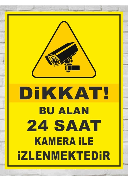 Zafrak Reklam Dikkat Bu Alan 24 Saat Kamera İle İzlenmektedir Tabela Levha 24 x 34 cm Pvc