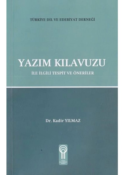 Yazım Kılavuzu - Kadir Yılmaz
