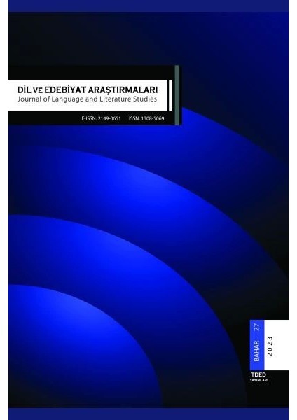 Dil ve Edebiyat Araştırmaları 27. Sayı - 2023