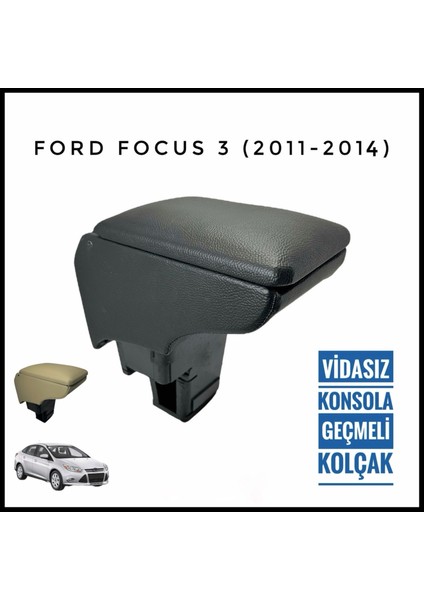 Ford Focus 3 Vidasız Konsola Geçmeli Kolçak (2011-2014)