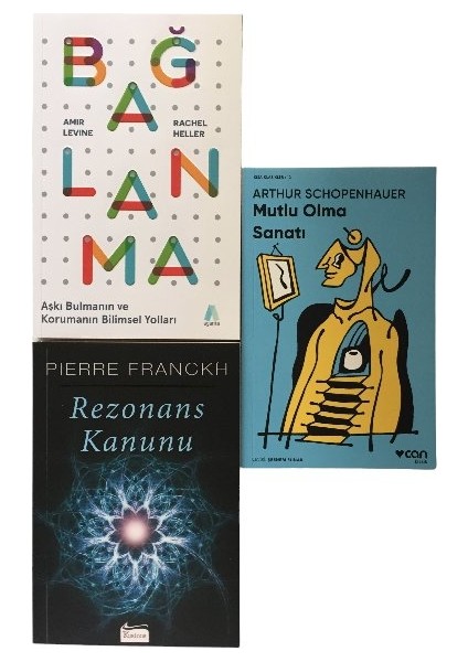 Bağlanma - Rezonans Kanunu - Mutlu Olma Sanatı 3 Kitap