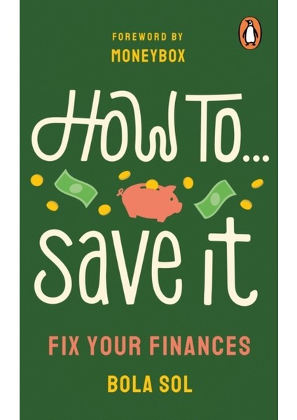 How To Save it Fix Your Finances - Bola Sol