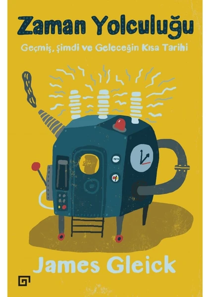 Zaman Yolculuğu - James Gleick