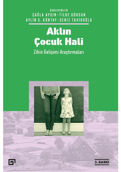 Aklın Çocuk Hali (Zihin Gelişimi Araştırmaları) - Deniz Tahiroğlu