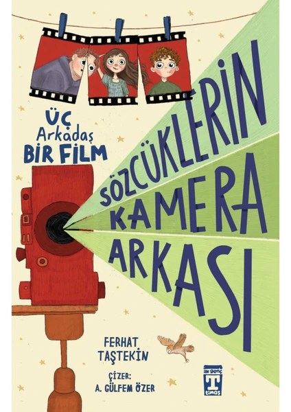 Üç Arkadaş Bir Film - Sözcüklerin Kamera Arkası - Ferhat Taştekin