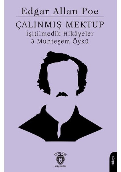 Çalınmış Mektup İşitilmedik Hikayeler 3 Kitap - Edgar Allan Poe