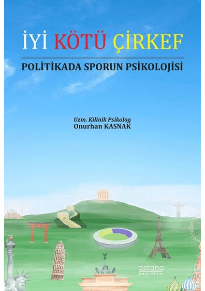 İyi Kötü Çirkef Politikada Sporun Psikolojisi - Onurhan Kasnak