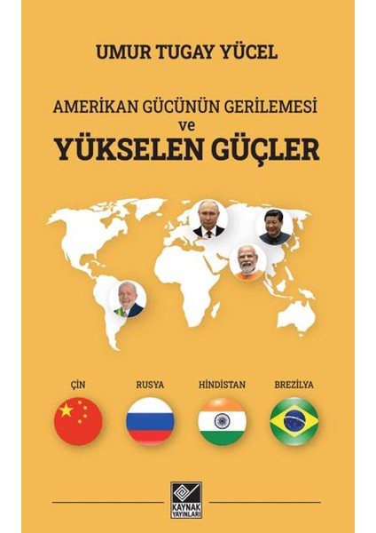 Amerikan Gücünün Gerilemesi ve Yükselen Güçler - Umur Tugay Yücel