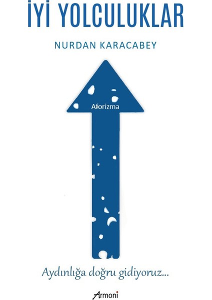 İyi Yolculuklar - Nurdan Karacabey