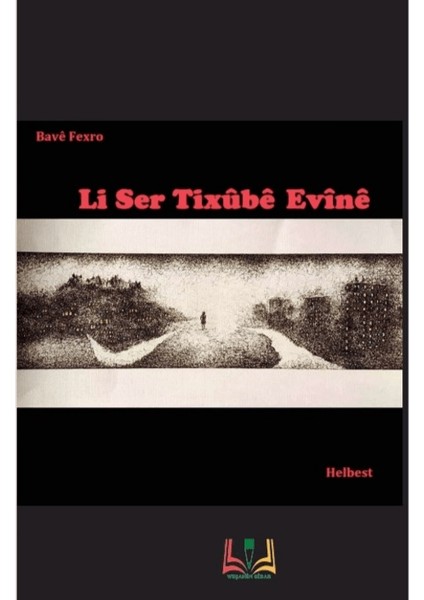 Li Ser Tixübe Evine - Bave Fexro