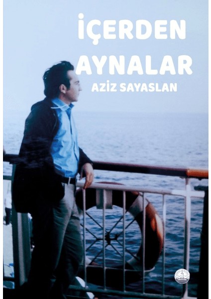 İçerden Aynalar - Aziz Sayaslan