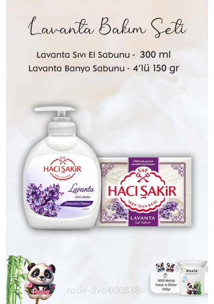 Hacı Şakir Lavanta Dinlendirici Sıvı Sabun 300 Ml, Lavanta Kokulu Banyo Sabunu 4 X 150 Gr Ve Rosıe