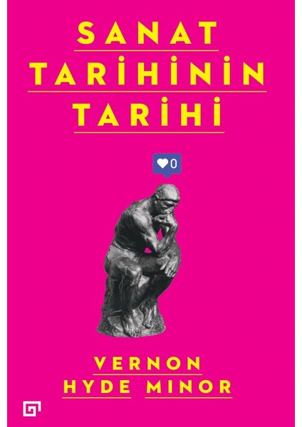 Sanat Tarihinin Tarihi - Vernon Hyde Minor