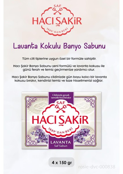 Hacı Şakir Lavanta Dinlendirici Sıvı Sabun 300 Ml, Lavanta Kokulu Banyo Sabunu 4 X 150 Gr Ve Rosıe