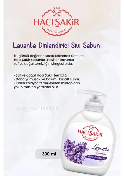 Hacı Şakir Lavanta Dinlendirici Sıvı Sabun 300 Ml, Saf Doğal Sabun 4 X 150 Gr Ve Rosıe