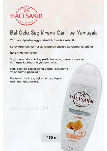 11 Al 10 Öde Hacı Şakir Bal Saç Kremi Canlı ve Yumuşak Saçlar 450 ml ve Rosıe