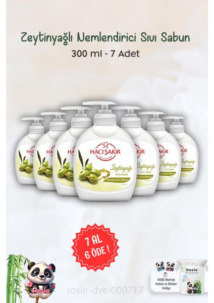 7 Al 6 Öde Hacı Şakir Zeytinyağlı Nemlendirici Sıvı Sabun 300 ml ve Rosıe fiyatları