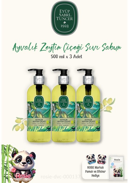 3 Adet Ayvalık Zeytin Çiçeği Sıvı Sabun 500 ml ve Rosıe Pamuk
