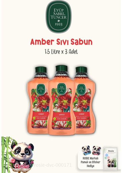 3'lü Eyüp Sabri Tuncer Doğal Zeytinyağlı Sıvı Sabun Amber 1.5 Lt ve Pamuk Rosıe