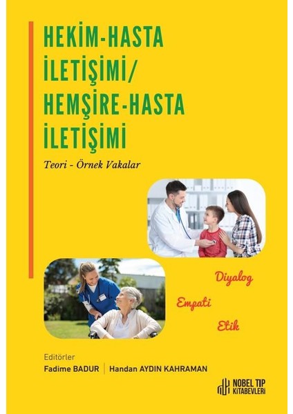 Hekim-Hasta İletişimi Hemşire-Hasta İletişimi