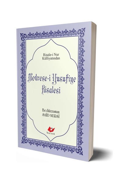 Medrese-i Yusufiye Risalesi - Bediüzzaman Said Nursi