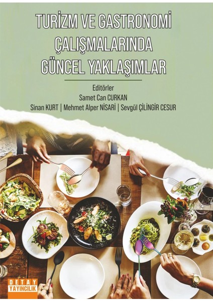 Turizm ve Gastronomi Çalışmalarında Güncel Yaklaşımlar