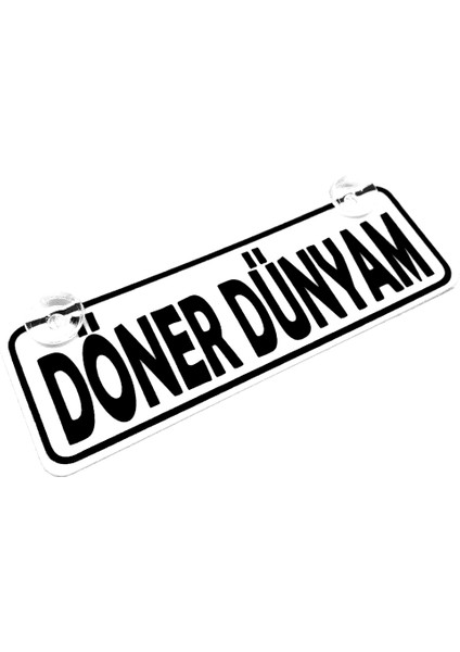 Döner Dünyam Yazılı Sök Tak Dekor Plaka