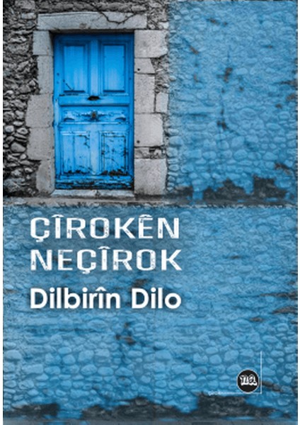 Çiroken Neçirok - Dilbirin Dilo