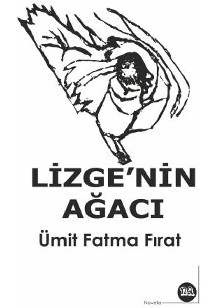 Lizge’nin Ağacı - Ümit Fatma Fırat