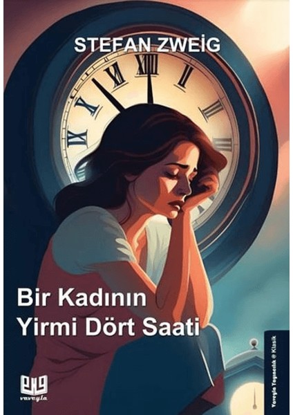 Bir Kadının Yirmi Dört Saati - Stefan Zweig