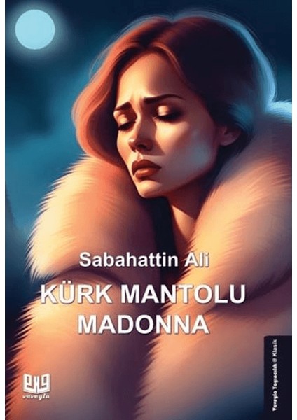 Kürk Mantolu Madonna - Sabahattin Ali