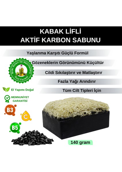 Doğal Kabak Lifli Aktif Karbon Sabunu 140 gr Tüm Cilt Tipleri Için Gözenek ve Yaşlanma Önleyici