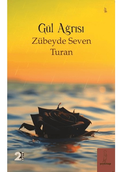 Gül Ağrısı - Zübeyde Seven Turan