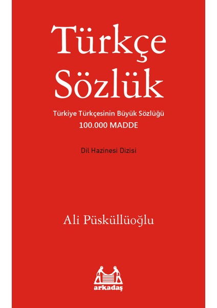 Türkçe Sözlük (100.000 Madde) (Ciltli) - Ali Püsküllüoğlu