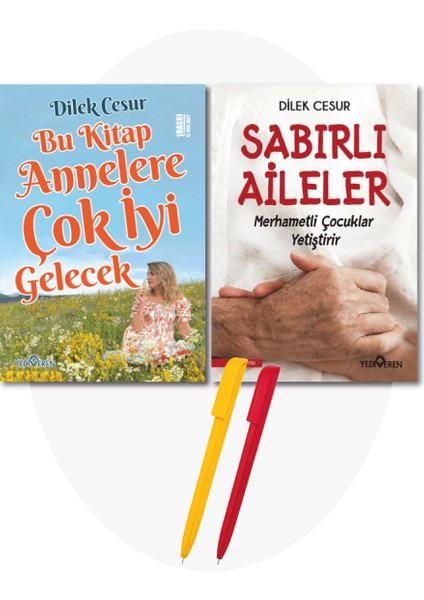 Dilek Cesur(Sabırlı Aileler Merhametli Çocuklar Yetiştirir+Bu Kitap Annelere Çok Iyi Gelecek)2 Kitap