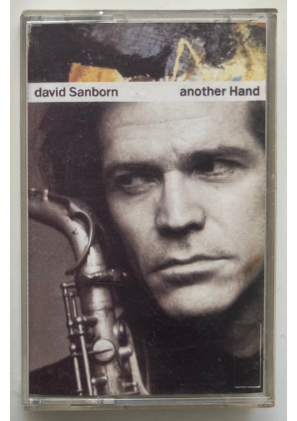 David Sanborn Another Hand Kaset (Orjnal Dönem Kağıt Baskı Kaset)