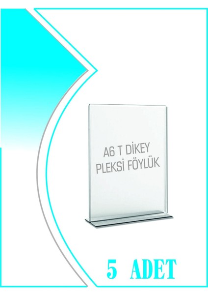 T Tipi A6 Kağıdı Boyutlu Dikey Pleksi Föylük 5 Adet