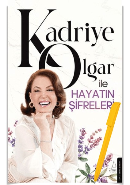 Kadriye Olgar İle Hayatın Şifreleri - Kadriye Olgar + Alfa Kalem
