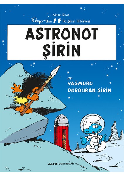 Astronot Şirin ve Yağmuru Durduran Şirin - Peyo