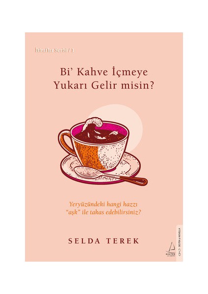 Bi’ Kahve Içmeye Gelir Misin? - Selda Terek