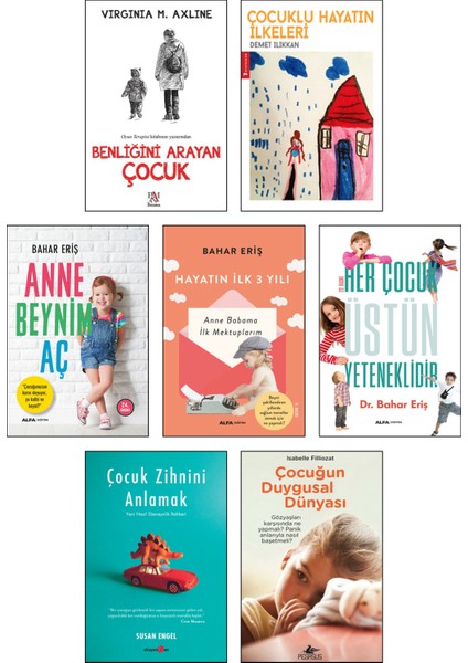 Benliğini Arayan Çocuk - Çocuklu Hayatın İlkeleri - Anne Beynim Aç - Hayatın İlk 3 Yılı - Her Çocuk Üstün Yeteneklidir 7'li Set