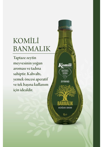 Banmalık Soğuk Sıkım Naturel Sızma Zeytinyağı 1 LT * 2 Adet fiyatları