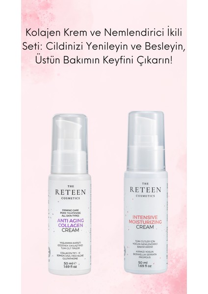 The RETEEN Cosmetics 2'li Avantajlı Paket Anti Aging Kolajen Krem ve Propolis Kırmızı Yosun Yoğun Nemlendirici Krem Seti