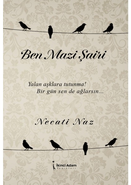 Ben Mazi Şairi - Necati Naz