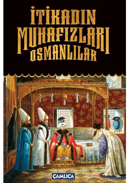 İtikadın Muhafızları Osmanlılar