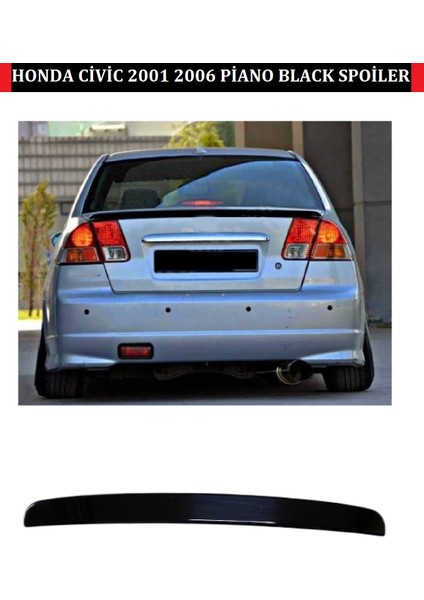 Honda Civic Vtec 2 Spoiler Piano Black Abs Plastik Bagaj Üstü 2001 2006