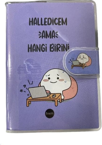 Halledicem Ama Hangi Birini Tasarımlı Mini Boy Defter