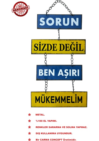 Sorun Sizde Değil, Ben Aşırı Mükemmelim,Zincirli Retro, Cafe,Ev,Ofis Dekoru